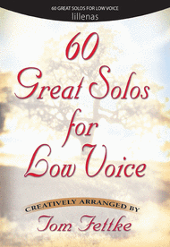 Thomas Fettke - 60 Great Solos for Low Voice